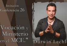 Embedded thumbnail for DARWIN LECHLER - “VOCACIÓN Y MINISTERIO EN EL MCE”